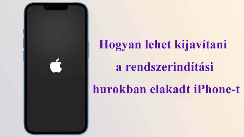 [9 Bevált módszer] Hogyan javítsd ki az iPhone újraindítási ciklusban ragadt hibáját 2025 -be