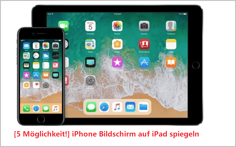 [6 gültige Möglichkeiten] So spiegeln Sie den iPhone-Bildschirm auf das iPad