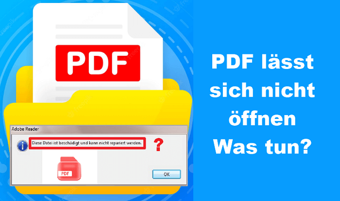 [Win/Mac] PDF lässt sich nicht öffnen? 5 Methoden!