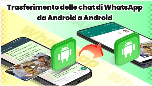 Trasferire chat WhatsApp da Android a Android: Scopri di più qui!