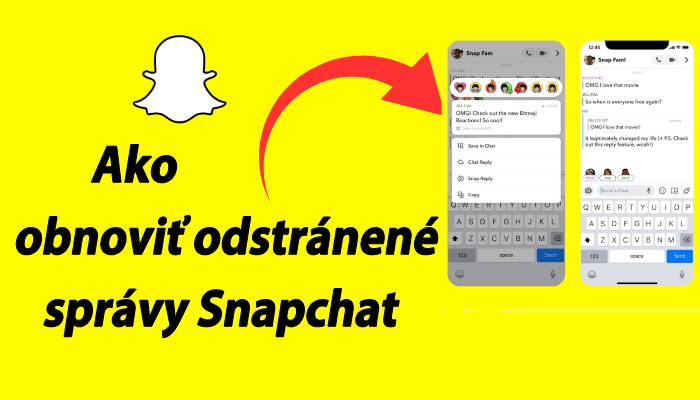 [ 2025 ]Ako obnoviť odstránené správy zo Snapchat?